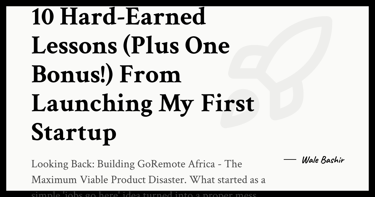 10 Hard-Earned Lessons (Plus One Bonus!) From Launching My First Startup