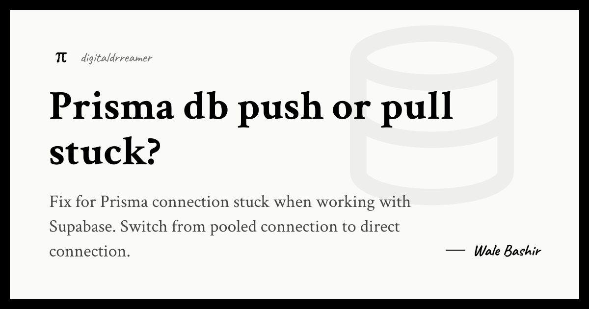 Prisma db push or pull stuck?