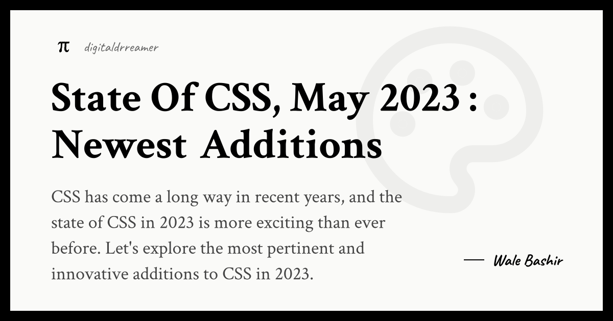 State Of CSS, May 2023 : Newest Additions